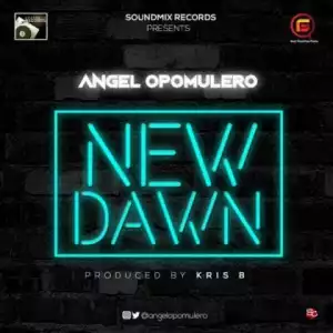 Angel Opomulero - New Dawn